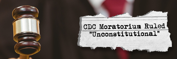 CDC moratorium ruled unconstitutional 