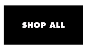 SHOP ALL